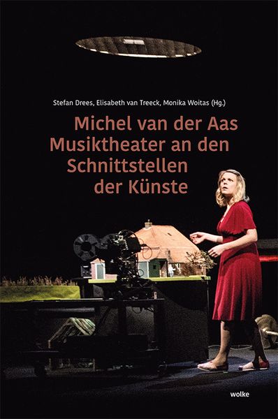Produktbild: Michel van der Aas Musiktheater an den Schnittstellen der K&uuml;nste