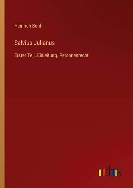 Salvius Julianus, Taschenbuch von Heinrich Buhl, Outlook, 9783368298883