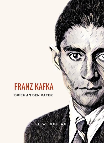 Produktbild: Franz Kafka: Brief an den Vater. Vollst&auml;ndige Neuausgabe