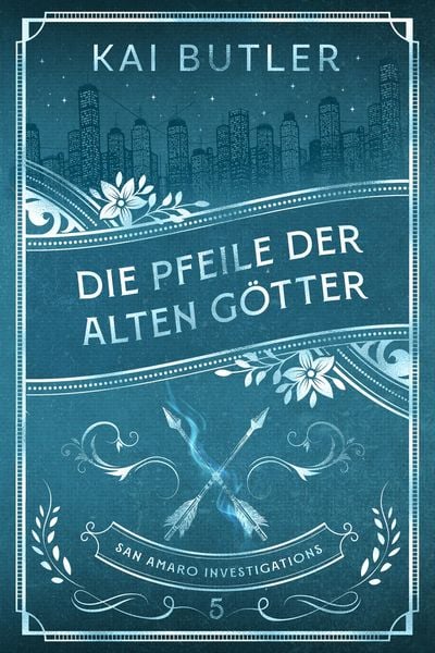 Produktbild: Die Pfeile der alten G&ouml;tter