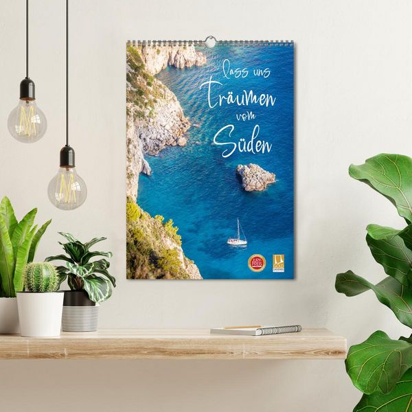 Produktbild: Lass uns tr&auml;umen vom S&uuml;den (Wandkalender 2026 DIN A3 hoch), CALVENDO Monatskalender