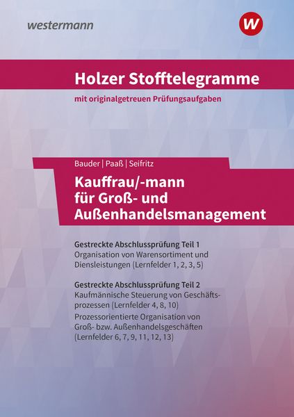 Produktbild: Holzer Stofftelegramme Kauffrau/-mann für Groß- und Außenhandelsmanagement. Aufgabenband. Baden-Württemberg