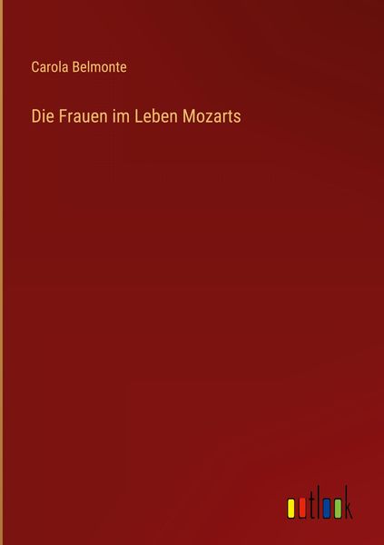 Produktbild: Die Frauen im Leben Mozarts