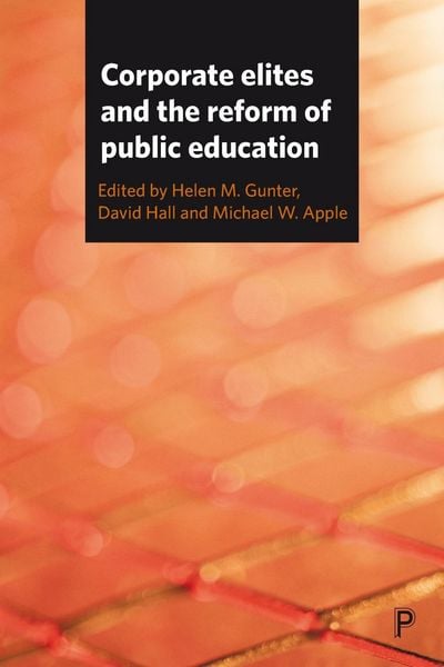 Produktbild: Corporate Elites and the Reform of Public Education