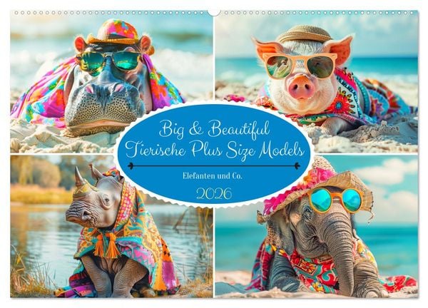 Produktbild: Big & Beautiful. Tierische Plus Size Models. Elefanten und Co. (Wandkalender 2026 DIN A2 quer), CALVENDO Monatskalender