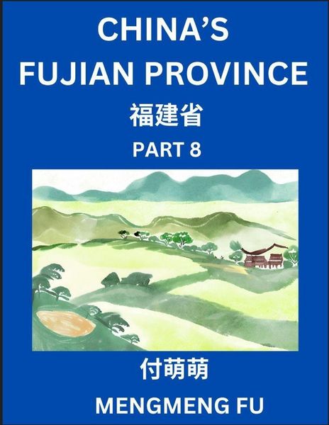 Produktbild: China's Fujian Province (Part 7)- Learn Chinese Characters, Words, Phrases with Chinese Names, Surnames and Geography