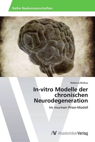 Produktbild: In-vitro Modelle der chronischen Neurodegeneration