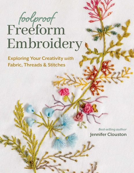 Produktbild: Foolproof Freeform Embroidery