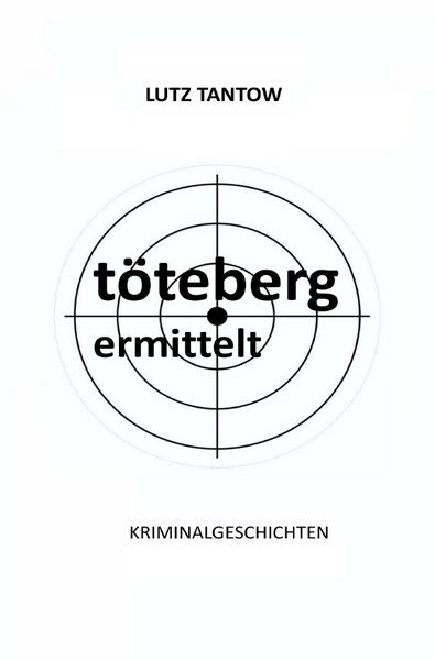 Produktbild: T&ouml;teberg ermittelt - Kriminalgeschichten