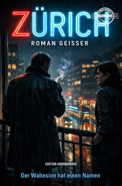 Schweizer Autoren / Zürich, Taschenbuch von Roman Geisser, Epubli, 9783565411009