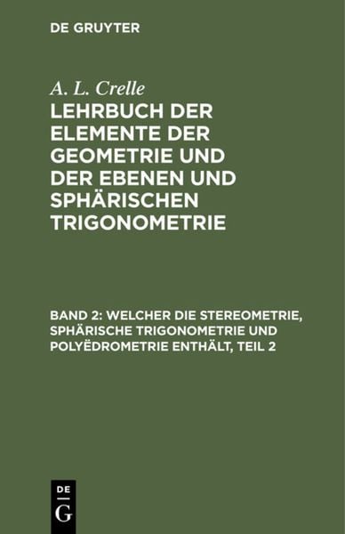 Produktbild: Welcher die Stereometrie, sph&auml;rische Trigonometrie und Poly&euml;drometrie enth&auml;lt, Teil 2