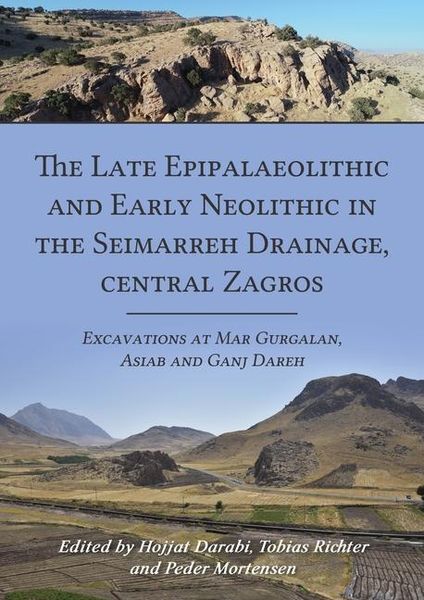 Produktbild: The Late Epipalaeolithic and Early Neolithic in the Seimarreh Drainage, Central Zagros