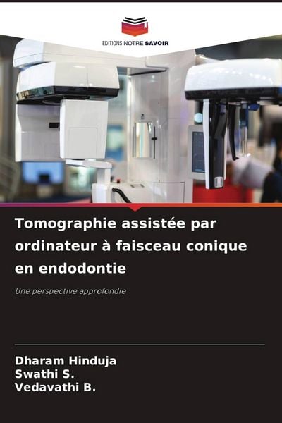Produktbild: Tomographie assist&eacute;e par ordinateur &agrave; faisceau conique en endodontie