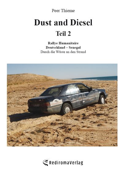 Dust and Diesel – Teil 2, Taschenbuch von Peer Thieme, Rediroma-Verlag, 9783868709421