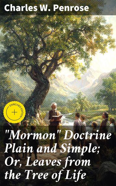 Produktbild: "Mormon" Doctrine Plain and Simple; Or, Leaves from the Tree of Life