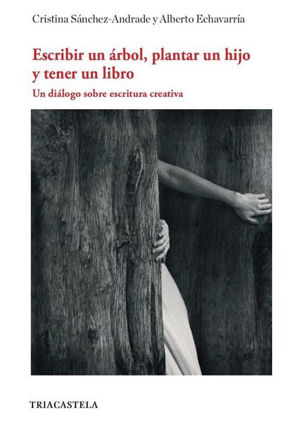 Produktbild: Escribir un &aacute;rbol, plantar un hijo y tener un libro