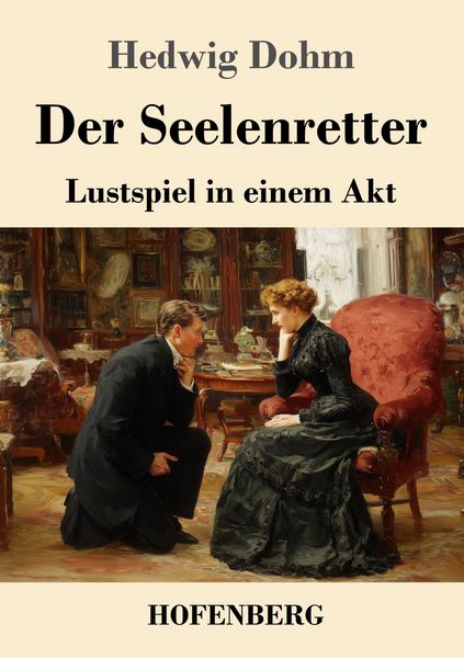 Der Seelenretter, Taschenbuch von Hedwig Dohm, BoD - Books on Demand, 9783743745230
