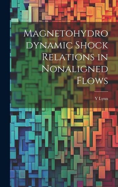 Produktbild: Magnetohydrodynamic Shock Relations in Nonaligned Flows
