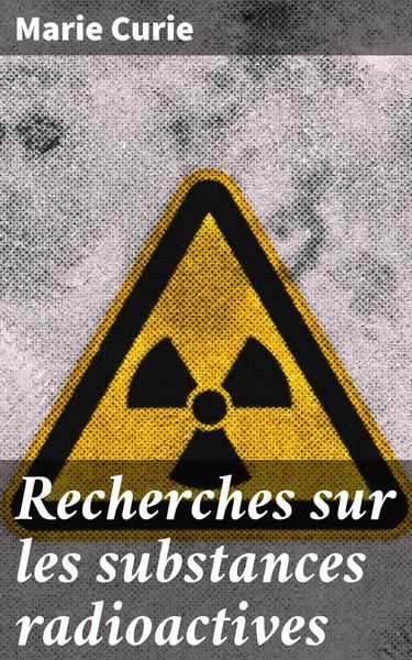 Produktbild: Recherches sur les substances radioactives