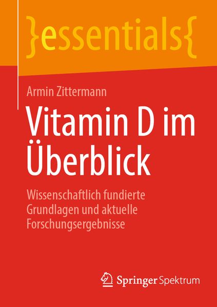 Vitamin D im Überblick, Taschenbuch von Armin Zittermann, Springer Berlin, 978-3-662-65715-7