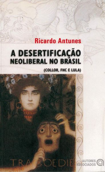 Produktbild: A desertifica&ccedil;&atilde;o neoliberal no Brasil