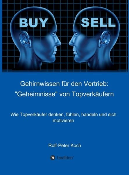 Produktbild: Gehirnwissen f&uuml;r den Vertrieb: "Geheimnisse" von Topverk&auml;ufern
