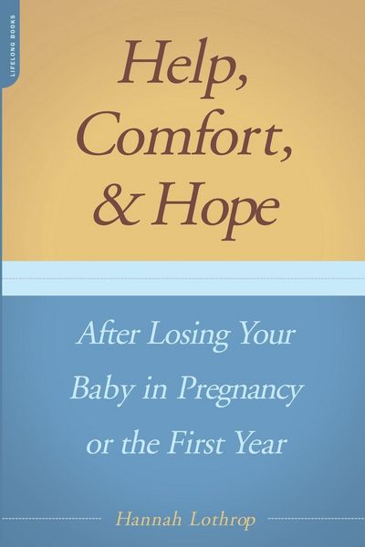 Produktbild: Help, Comfort, and Hope After Losing Your Baby in Pregnancy or the First Year