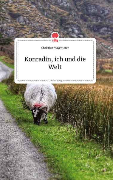 Produktbild: Konradin, ich und die Welt. Life is a Story - story.one