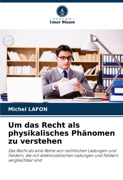 Produktbild: Um das Recht als physikalisches Ph&auml;nomen zu verstehen