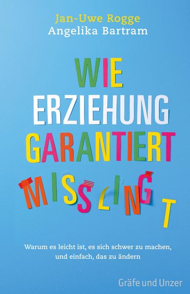 Produktbild: Wie Erziehung garantiert mi&szlig;lingt