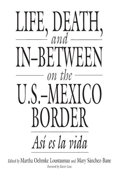 Produktbild: Life, Death, and In-Between on the U.S.-Mexico Border