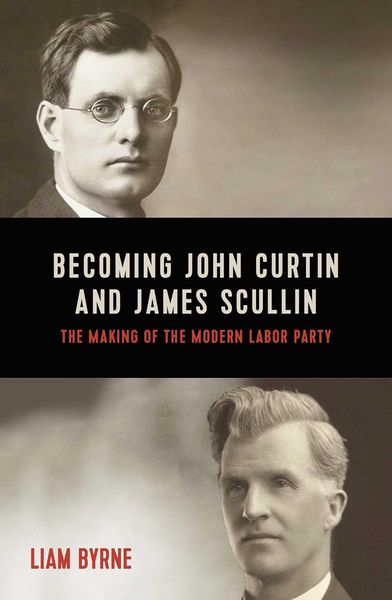 Produktbild: Becoming John Curtin and James Scullin