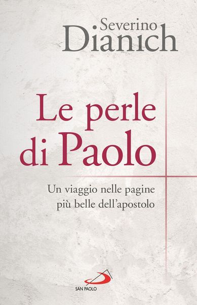 Produktbild: Le perle di Paolo. Un viaggio nelle pagine pi&ugrave; belle dell'apostolo