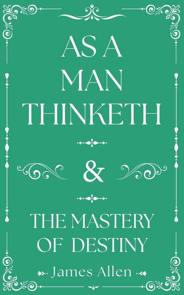 Produktbild: As a Man Thinketh and the Mastery of Destiny