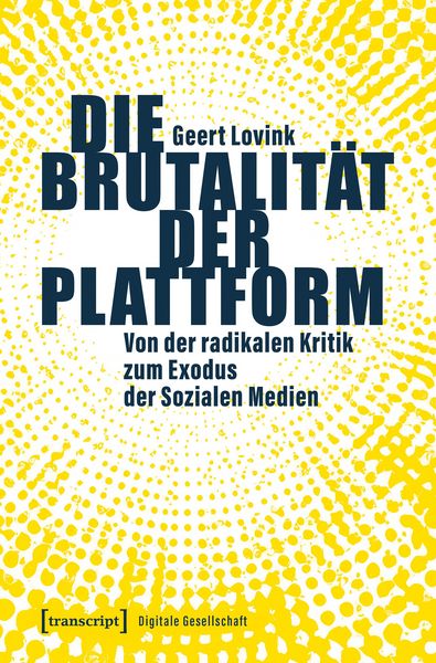 Produktbild: Die Brutalit&auml;t der Plattform