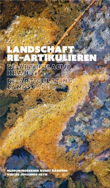 Produktbild: Landschaft re-artikulieren / Re-artikulacija krajine / Re-articulating landscape