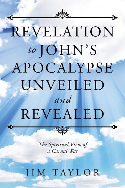 Produktbild: Revelation to John's Apocalypse Unveiled and Revealed