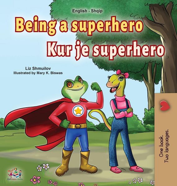 Produktbild: Being a Superhero (English Albanian Bilingual Book for Kids)