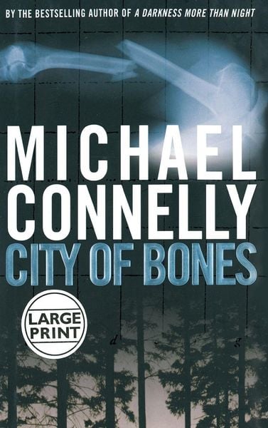 City of Bones, Gebundene Ausgabe von Michael Connelly, Little, Brown Book Group, 9780316154314