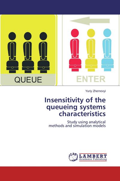 Produktbild: Insensitivity of the queueing systems characteristics