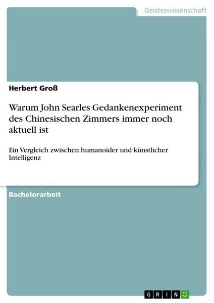 Produktbild: Warum John Searles Gedankenexperiment des Chinesischen Zimmers immer noch aktuell ist