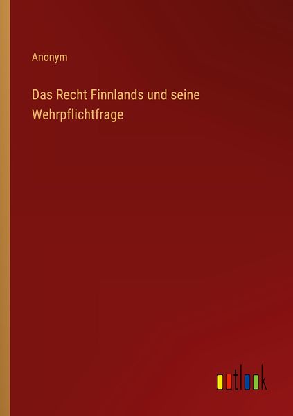 Produktbild: Das Recht Finnlands und seine Wehrpflichtfrage