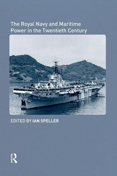 Produktbild: The Royal Navy and Maritime Power in the Twentieth Century