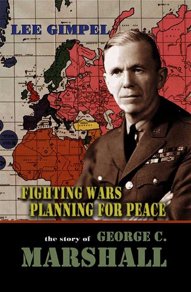 Produktbild: Fighting Wars, Planning for Peace: The Story of George C. Marshall