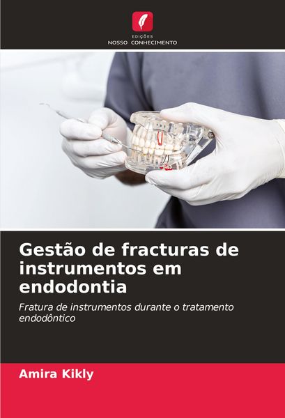 Produktbild: Gest&atilde;o de fracturas de instrumentos em endodontia