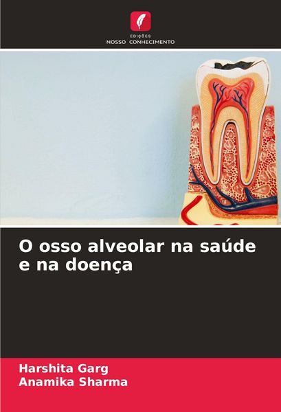 Produktbild: O osso alveolar na sa&uacute;de e na doen&ccedil;a