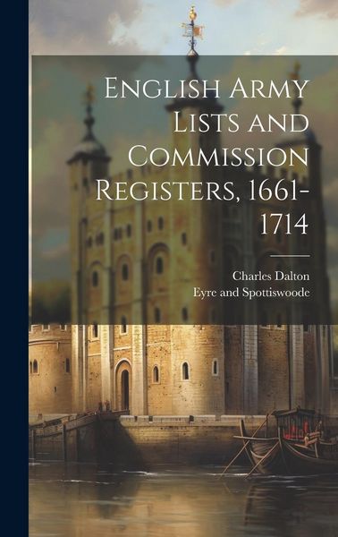 Produktbild: English Army Lists and Commission Registers, 1661-1714