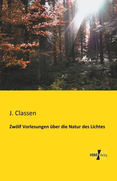 Produktbild: Zw&ouml;lf Vorlesungen &uuml;ber die Natur des Lichtes