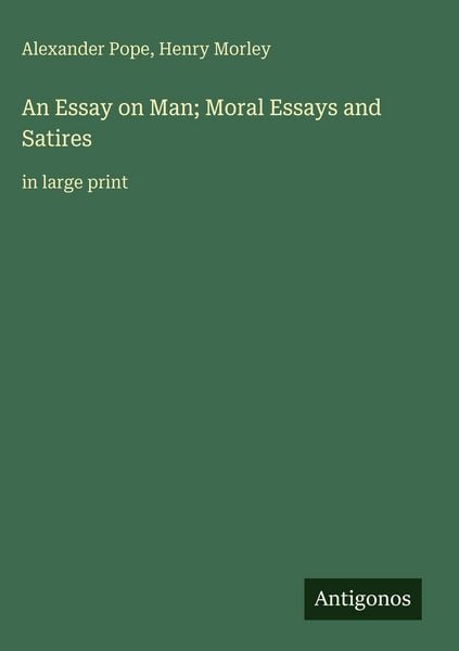 Produktbild: An Essay on Man; Moral Essays and Satires