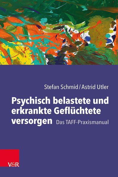 Produktbild: Psychisch belastete und erkrankte Gefl&uuml;chtete versorgen
